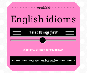 first things idiom